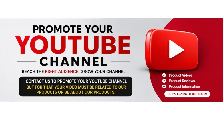 How to promote Your YouTube Channel With Us ?